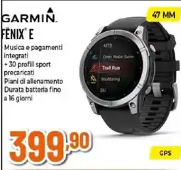 Expert GARMIN FÊNIX E offerta