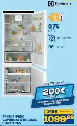 Euronics Bruno Electrolux FRIGORIFERO COMBINATO INCASSO ENA7TE75S offerta