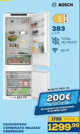 Euronics Bruno BOSCH FRIGORIFERO COMBINATO INCASSO KBN965SEO offerta