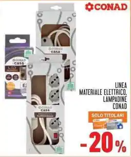 Conad Superstore Linea materiale elettrico, lampadine Conad offerta