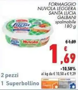 Conad Superstore Formaggio Nuvola Leggera Santa Lucia Galbani offerta