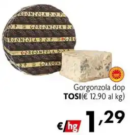 Eurospesa Gorgonzola dop TOSI offerta