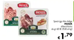 Eurospesa Speck igp Alto Adige MOSER sfilacci/sticks offerta