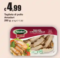 Sì con te Tagliata di pollo Amadori offerta