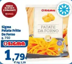 Sigma Sigma Patate Fritte Da Forno offerta