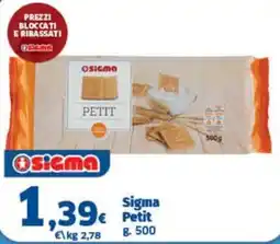 Sigma Sigma Petit offerta