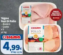Sigma Sigma Fusì Di Pollo offerta