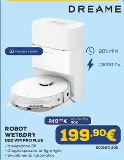 Euronics DREAME ROBOT WET&DRY D20 VIM PRO PLUS offerta