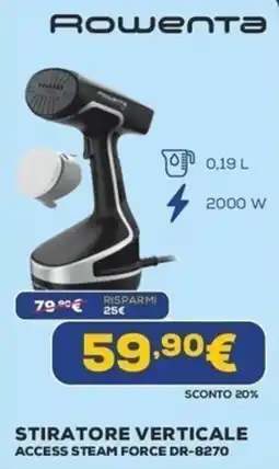 Euronics Rowenta Stiratore Verticale Access Steam Force DR-8270 offerta