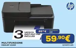 Euronics HP MULTIFUNZIONE DESKJET 4330E offerta