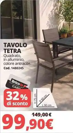 Brico Io TAVOLO TETRA offerta