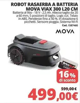 Brico Io Robot rasaerba a batteria MOVA VIAX 300 L20 CM offerta
