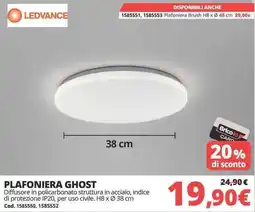 Brico Io PLAFONIERA GHOST LEDVANCE offerta