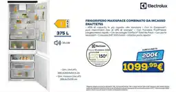 Euronics Electrolux frigorifero maxispace combinato da incasso ENA7TE75S offerta