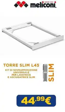 Euronics TORRE SLIM L45 meliconi offerta