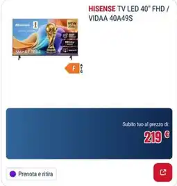 Trony HISENSE TV LED 40" FHD / VIDAA 40A49S offerta