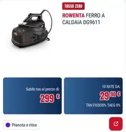 Trony ROWENTA FERRO A CALDAIA DG9611 offerta