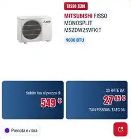 Trony MITSUBISHI FISSO MONOSPLIT MSZDW25VFKIT offerta