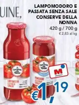 Migross Supermercati e Market Lampomodoro e passata senza sale conserve della nonna offerta