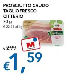 Migross Supermercati e Market Prosciutto crudo taglio fresco Citterio offerta