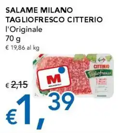 Migross Supermercati e Market Salame Milano Tagliofresco Citterio offerta