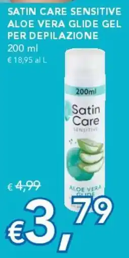 Migross Supermercati e Market Satin Care SENSITIVE ALOE VERA GLIDE GEL offerta