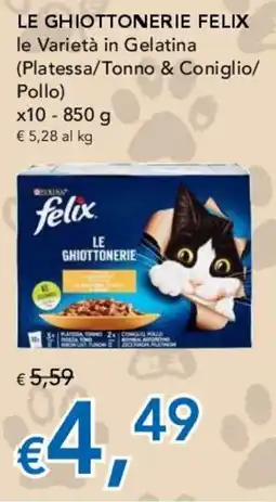 Migross Supermercati e Market LE GHIOTTONERIE FELIX offerta