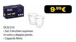Euronics De'Longhi bicchieri espresso offerta