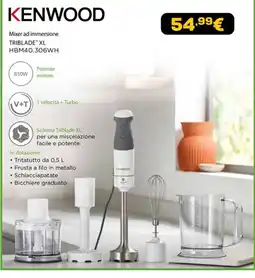 Euronics KENWOOD Mixer ad immersione TRIBLADE™ XL offerta