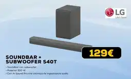 Euronics LG SOUND BAR + SUBWOOFER S40T offerta