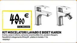 Tecnomat Kit miscelatori lavabo e bidet karen offerta