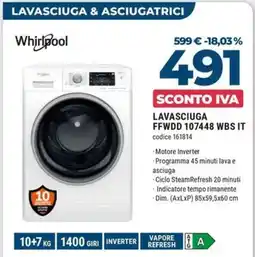 Trony Whirlpool lavasciuga FFWDD 107448 WBS IT offerta