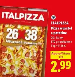 Lidl Italpizza Pizza wurstel e patatine offerta