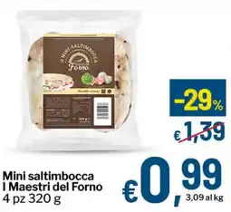Qui Discount Mini saltimbocca I Maestri del Forno offerta