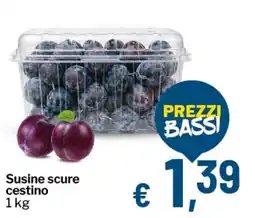 Qui Discount Susine scure offerta