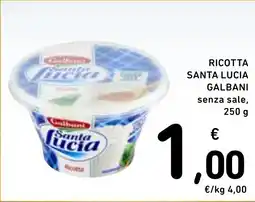 Spazio Conad Ricotta Santa Lucia Galbani senza sale offerta