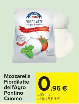 Carrefour Mozzarella Fiordilatte dell'Agro Pontino Cuomo offerta
