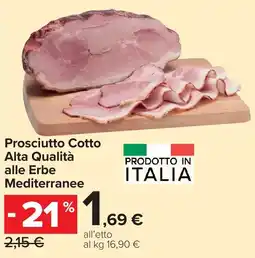 Carrefour Prosciutto Cotto Alta Qualità alle Erbe Mediterranee offerta
