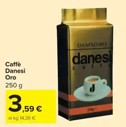 Carrefour Caffè Danesi Oro offerta
