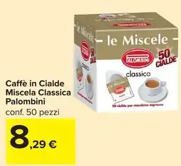 Carrefour Caffè in Cialde Miscela Classica Palombini offerta