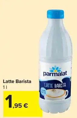 Carrefour Latte Barista Parmalat offerta