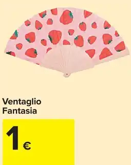 Carrefour Ventaglio Fantasia offerta
