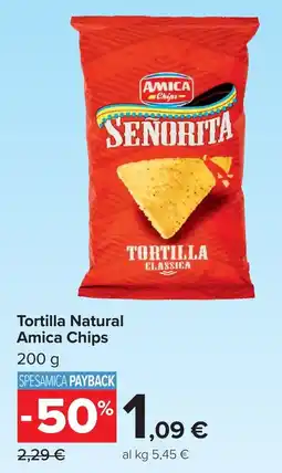Carrefour Tortilla Natural Amica Chips offerta