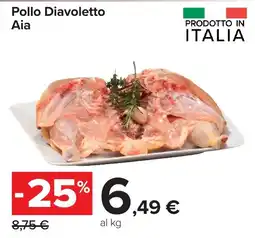 Carrefour Pollo Diavoleto Aia offerta