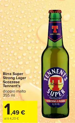 Carrefour Birra Super Strong Lager Tennent's offerta