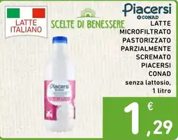 Spazio Conad Latte microfiltrato pastorizzato parzialmente scremato Piacersi offerta