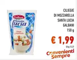 Spazio Conad Ciliegie di Mozzarella Santa Lucia Galbani offerta