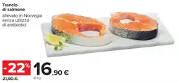 Carrefour Trancio di salmone offerta