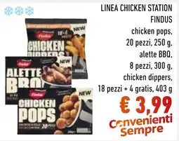 Spazio Conad LINEA CHICKEN STATION FINDUS offerta