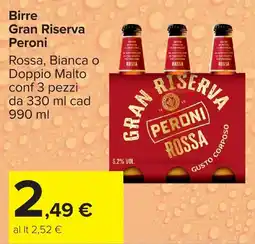Carrefour Birre Gran Riserva Peroni Rossa offerta